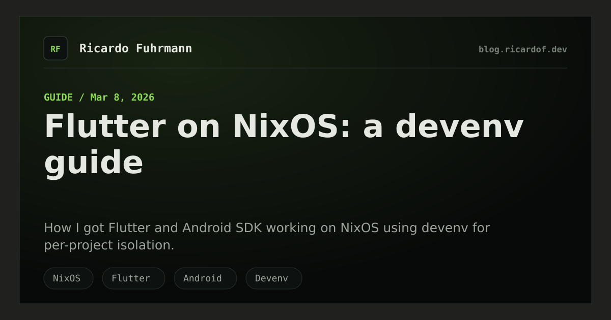 Flutter on NixOS: a devenv guide · Ricardo Fuhrmann