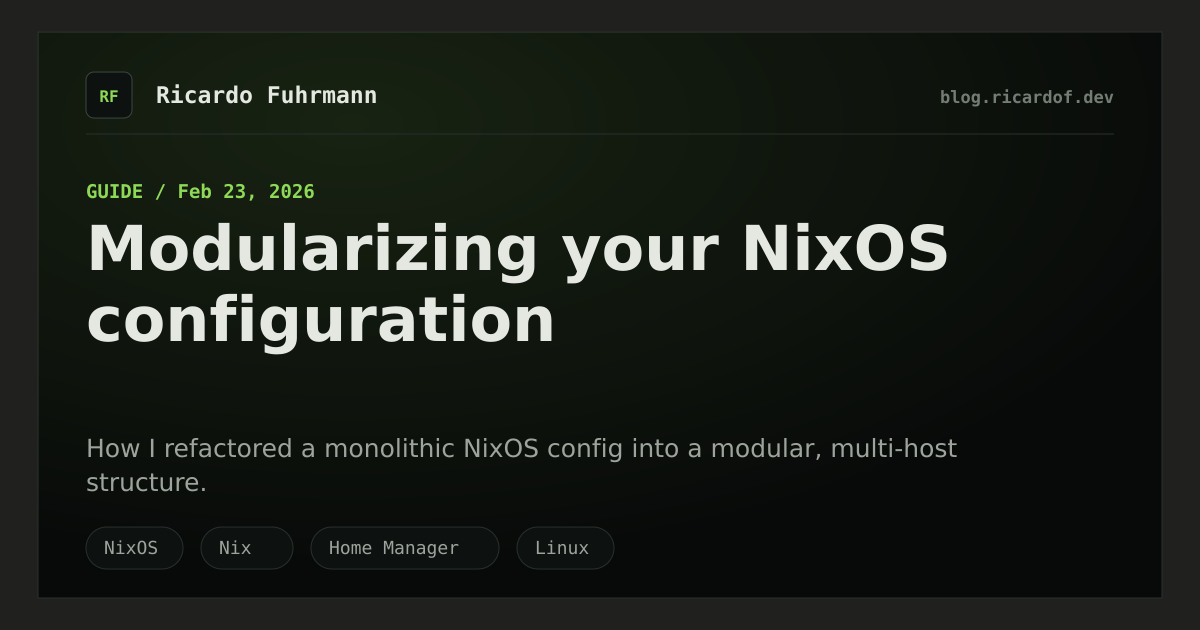 Nix Setup Modularizing your NixOS configuration · Ricardo Fuhrmann